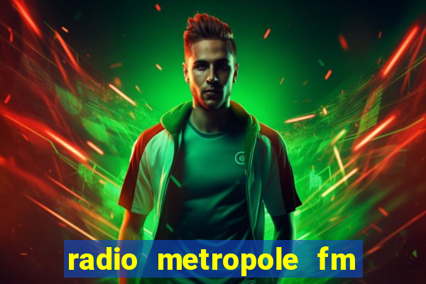 radio metropole fm salvador bahia